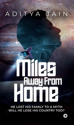 Miles Away From Home(English, Paperback, Aditya Jain)