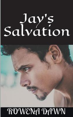 Jay's Salvation(English, Paperback, Dawn Rowena)