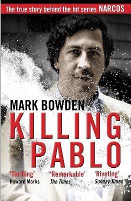 Killing Pablo(English, Paperback, Bowden Mark)