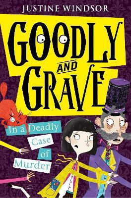Goodly and Grave in a Deadly Case of Murder(English, Paperback, Windsor Justine)