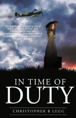 In Time of Duty(English, Paperback, Legg Christopher Brian)