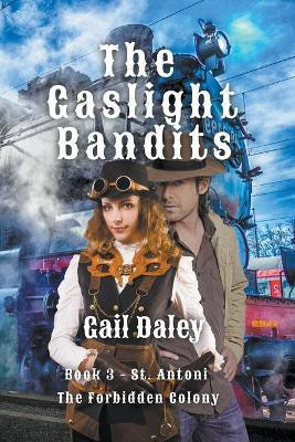 The Gaslight Bandits(English, Paperback, Daley Gail)