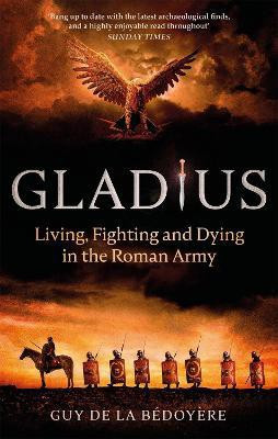 Gladius(English, Paperback, Bedoyere Guy de la)
