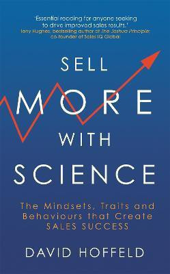Sell More with Science(English, Paperback, Hoffeld David)