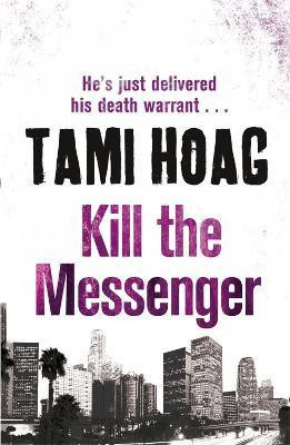 Kill The Messenger(English, Paperback, Hoag Tami)