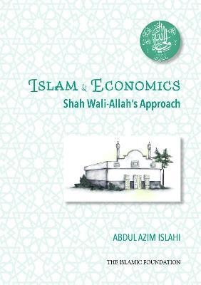 Shah Wali-Allah Dihlawi and his Economic Thought(English, Paperback, Islahi Dr. Abdul Azim)