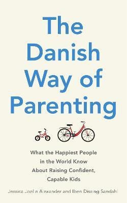 The Danish Way of Parenting(English, Paperback, Alexander Jessica Joelle)