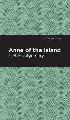 Anne of the Island(English, Hardcover, Montgomery L. M.)