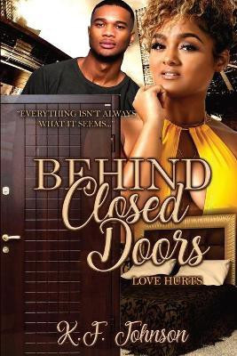 Behind Closed Doors(English, Paperback, Johnson K F)