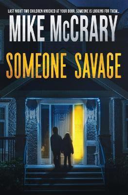 Someone Savage(English, Paperback, McCrary Mike)