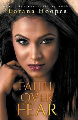 Faith Over Fear(English, Paperback, Hoopes Lorana)
