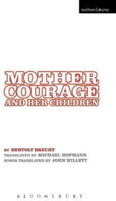 Mother Courage and Her Children(English, Paperback, Brecht Bertolt)