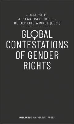 Global Contestations of Gender Rights(English, Paperback, unknown)