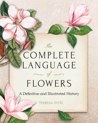 The Complete Language of Flowers(English, Hardcover, Dietz S. Theresa)