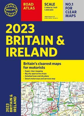 2023 Philip's Road Atlas Britain and Ireland(English, Paperback, Philip's Maps)