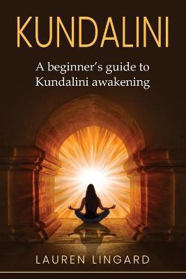 Kundalini(English, Paperback, Lingard Lauren)
