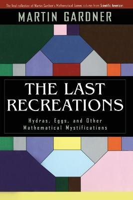 The Last Recreations(English, Paperback, Gardner Martin)