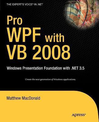 Pro WPF with VB 2008 1st Edition(English, Paperback, MacDonald Matthew)