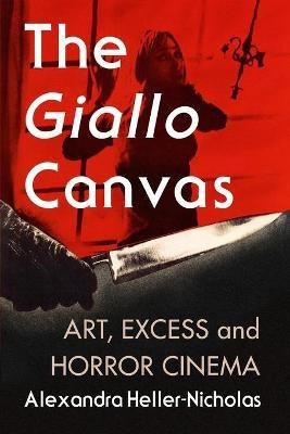 The Giallo Canvas(English, Paperback, Heller-Nicholas Alexandra)