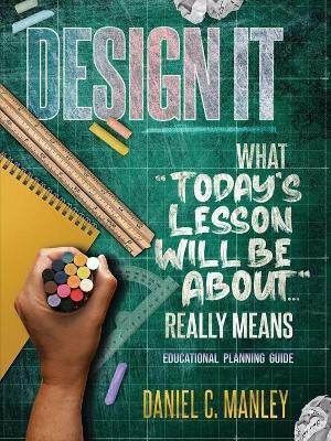 Design It(English, Paperback, Manley Daniel C)