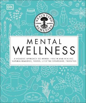 Neal's Yard Remedies Mental Wellness(English, Hardcover, DK)