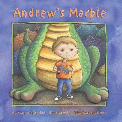 Andrew's Marble(English, Paperback, Machoskie Katie)