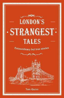 London's Strangest Tales(English, Hardcover, Quinn Tom)