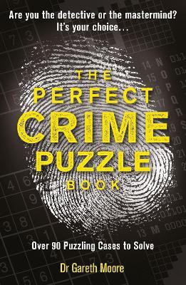The Perfect Crime Puzzle Book(English, Paperback, Moore Gareth Dr)