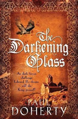 The Darkening Glass (Mathilde of Westminster Trilogy, Book 3)(English, Paperback, Doherty Paul)