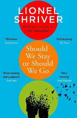 Should We Stay or Should We Go(English, Paperback, Shriver Lionel)