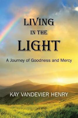 Living in the Light(English, Paperback, Henry Kay Vandevier)