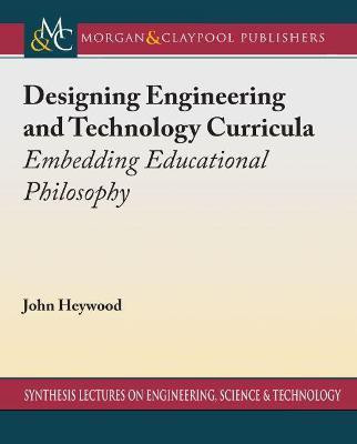 Designing Engineering and Technology Curricula(English, Paperback, Heywood John)
