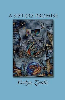 A Sister's Promise(English, Paperback, Zivalic Evelyn)