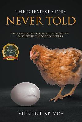 The Greatest Story Never Told(English, Paperback, Krivda Vincent)