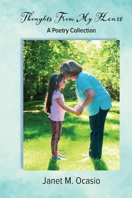 Thoughts From My Heart(English, Paperback, Ocasio Janet M)
