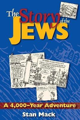 The Story of the Jews(English, Paperback, Mack Stan)