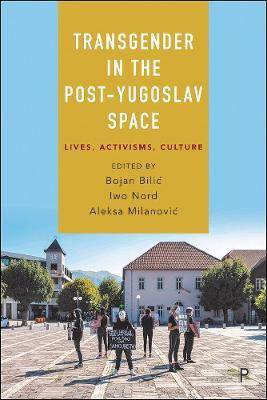 Transgender in the Post-Yugoslav Space(English, Hardcover, unknown)