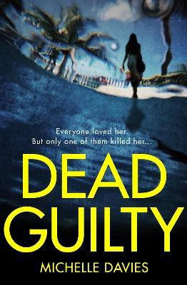 Dead Guilty(English, Paperback, Davies Michelle)
