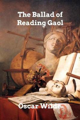 The Ballad of Reading Gaol(English, Paperback, Wilde Oscar Monsieur)