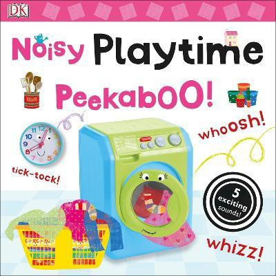 Noisy Playtime Peekaboo!(English, Board book, DK)