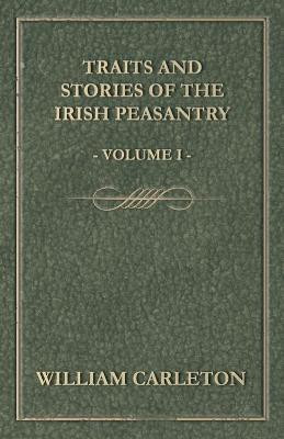 Traits and Stories of the Irish Peasantry(English, Paperback, Carlton William)