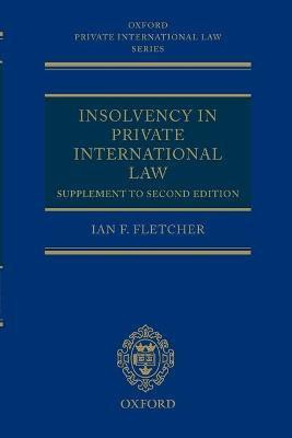 Insolvency in Private International Law: Supplement to Second Edition(English, Paperback, Fletcher Ian)