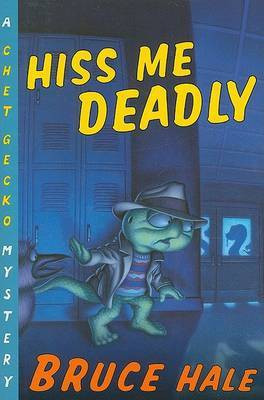 Hiss Me Deadly(English, Paperback, Hale Bruce)