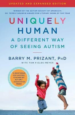Uniquely Human: Updated and Expanded(English, Paperback, Prizant Barry M PH D)