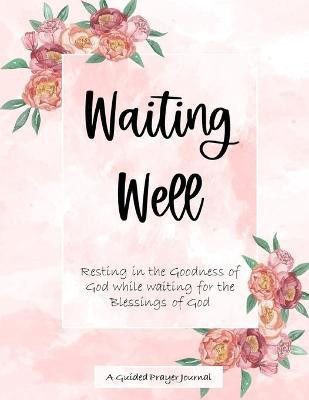 Waiting Well(English, Paperback, Hudson Ashley)