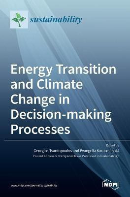 Energy Transition and Climate Change in Decision-making Processes(English, Hardcover, unknown)