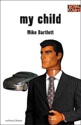 My Child(English, Paperback, Bartlett Mike)