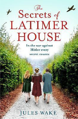 The Secrets of Latimer House(English, Paperback, Wake Jules)