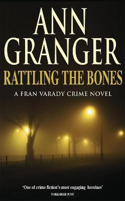 Rattling the Bones (Fran Varady 7)(English, Paperback, Granger Ann)