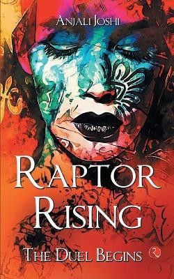 RAPTOR RISING(English, Paperback, Joshi Anjali)